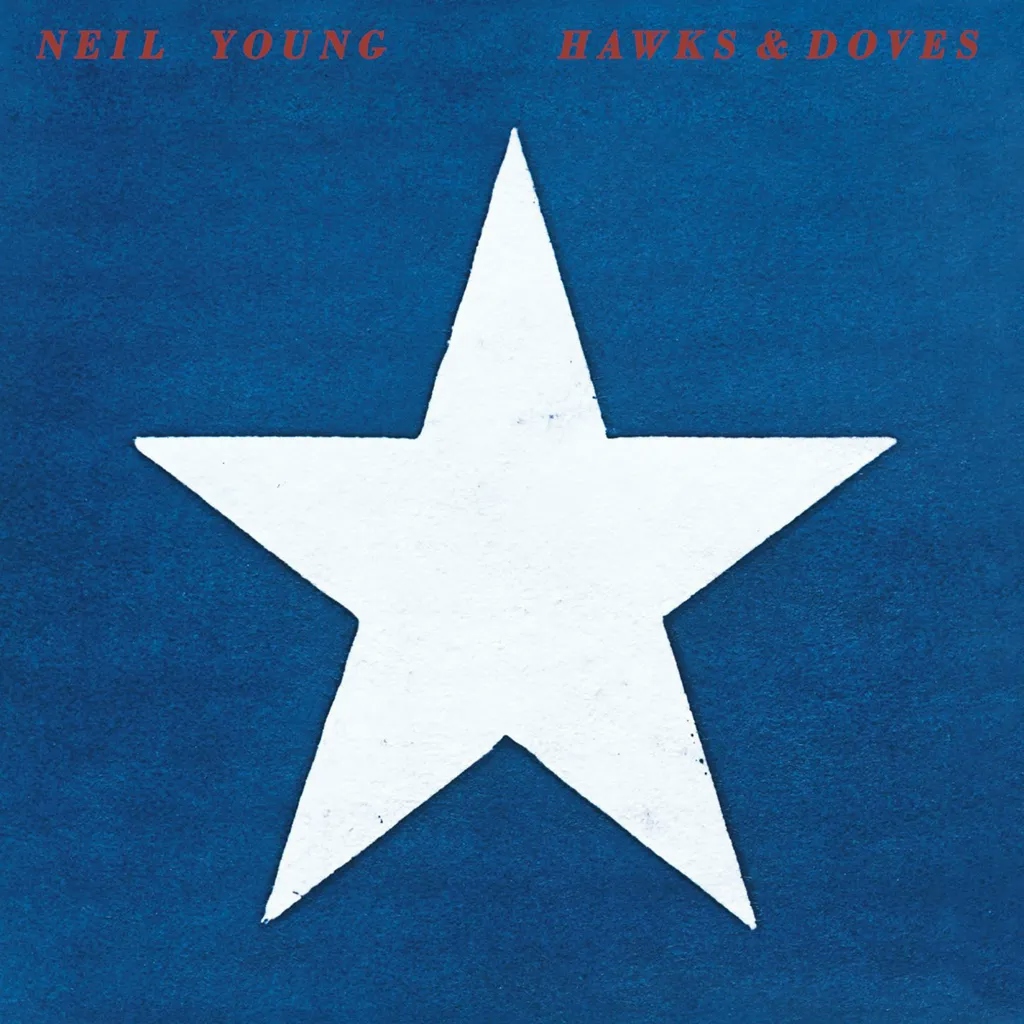 Album artwork for Hawks and Doves by Neil Young
