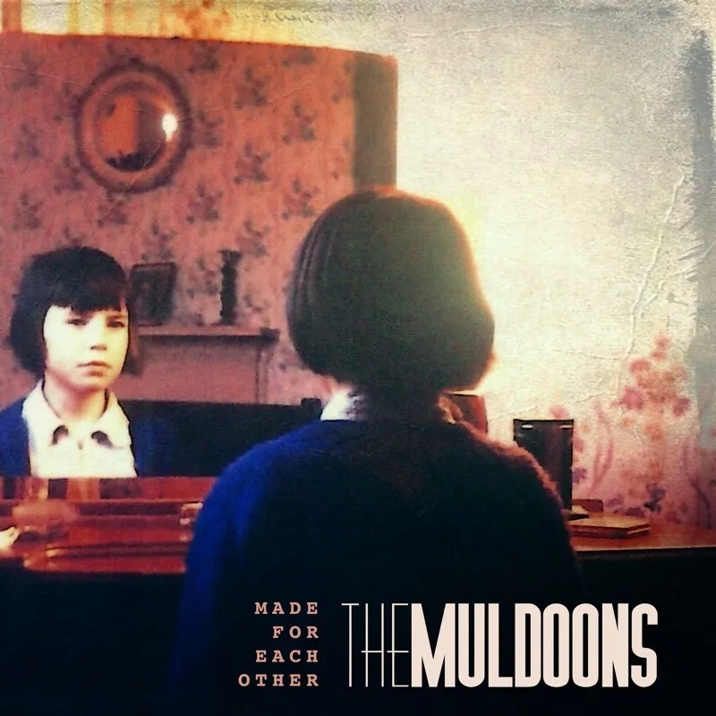 Album artwork for Made for Each Other by The Muldoons