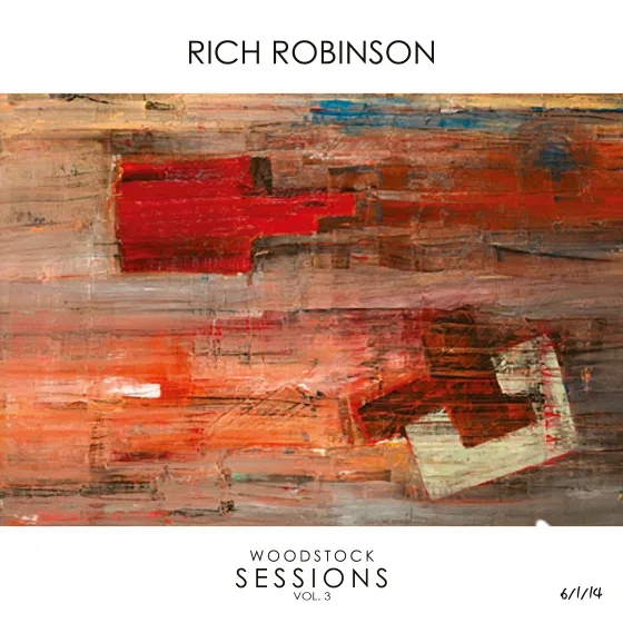 Album artwork for Woodstock Sessions Vol. 3 by Rich Robinson