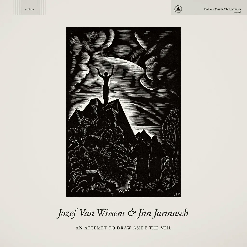 Album artwork for An Attempt to Draw Aside the Veil by Jim Jarmusch and Jozef Van Wissem