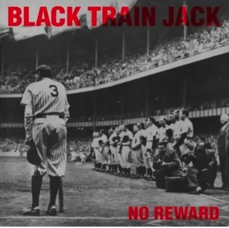 Album artwork for No Reward by Black Train Jack