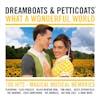 Album artwork for Dreamboats and Petticoats: What A Wonderful World by Various