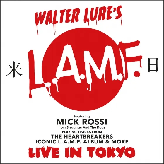 Album artwork for Live In Tokyo by Walter Lure's L.A.M.F. and Mick Rossi