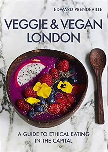 Album artwork for Veggie and Vegan London by Edward Prendeville