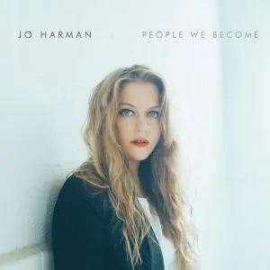 Album artwork for People We Become by Jo Harman