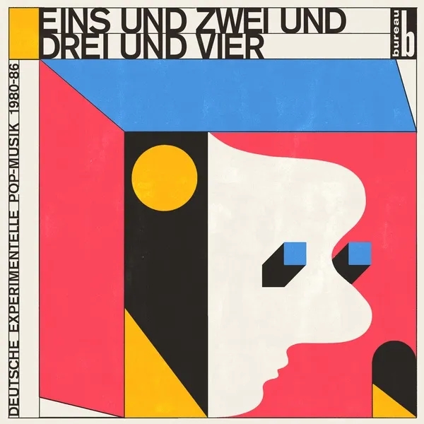 Album artwork for Eins und Zwei und Drei und Vier: Deutsche Experimentelle Pop-Musik 1980-86 by Various Artists
