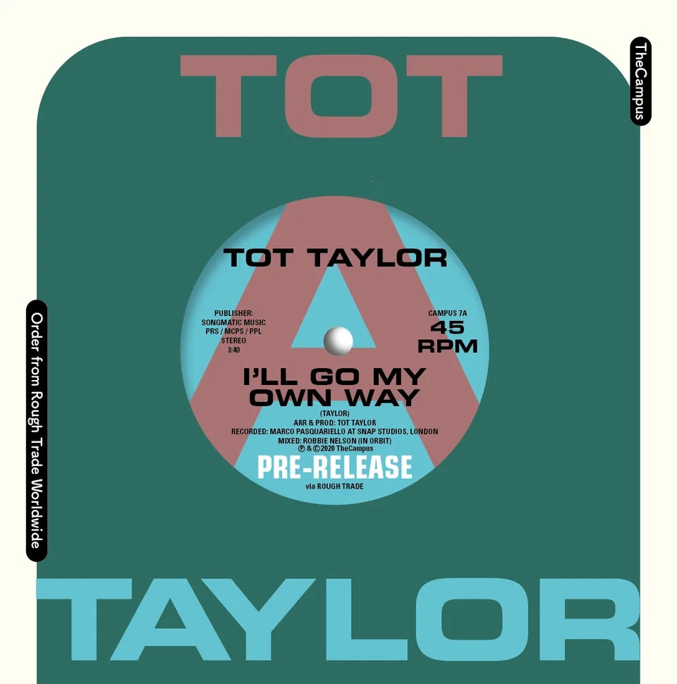Album artwork for I’ll Go My Own Way /  On My Mind by Tot Taylor
