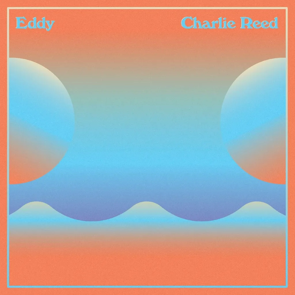 Album artwork for Eddy by Charlie Reed