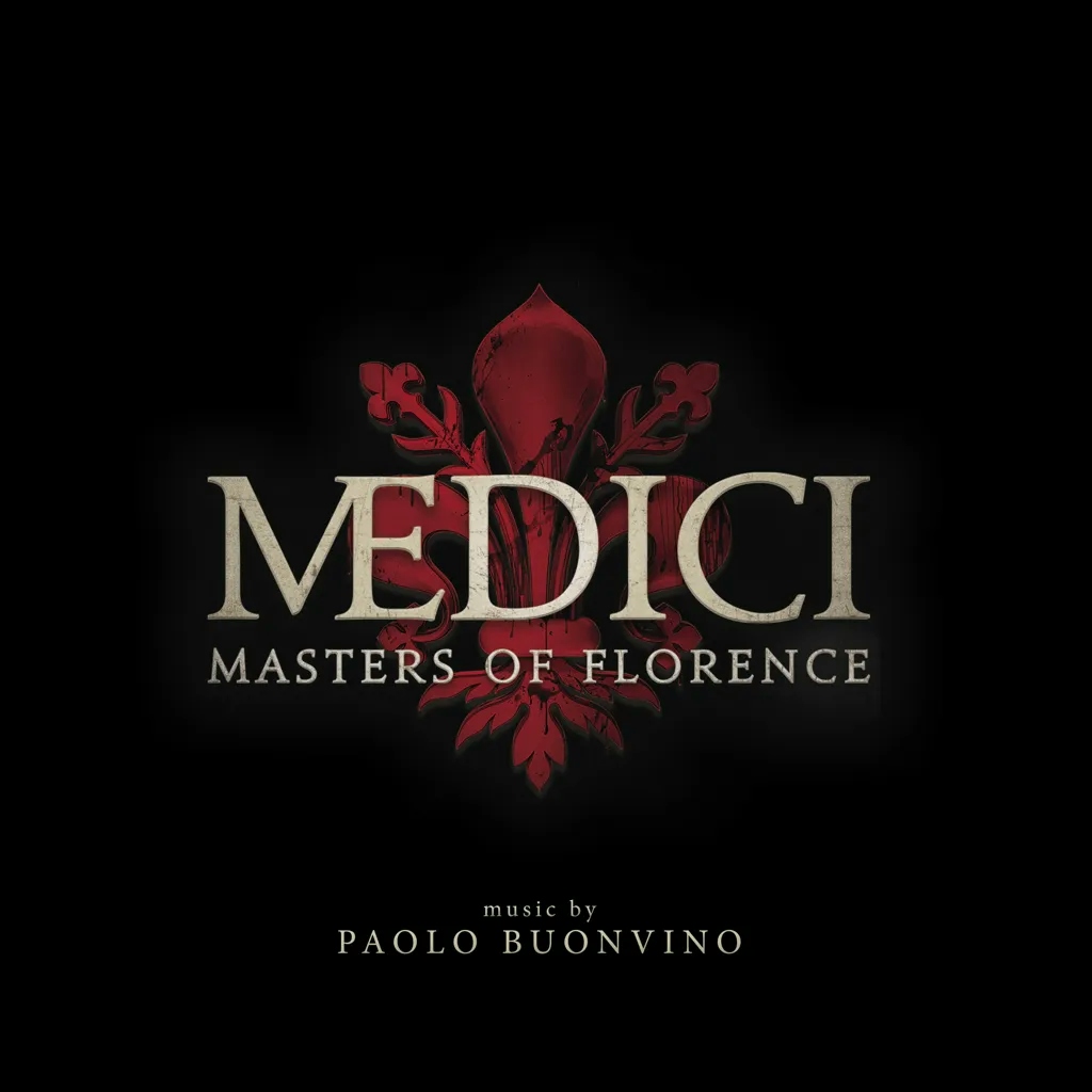 Album artwork for Medici: Masters of Florence by Paolo Buonvino