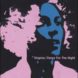 Album artwork for Fierce For The Night by Virginia
