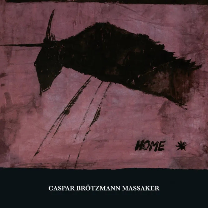 Album artwork for Home (Reissue) by Caspar Brotzmann-Massaker