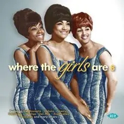 Album artwork for Where The Girls Are Volume 8 by Various