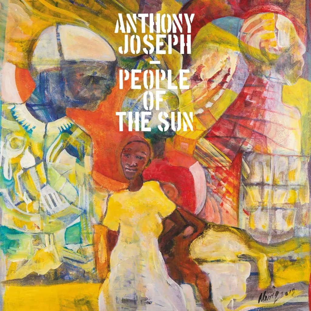 Album artwork for People Of The Sun by Anthony Joseph