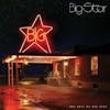 Album artwork for Best Of Big Star by Big Star