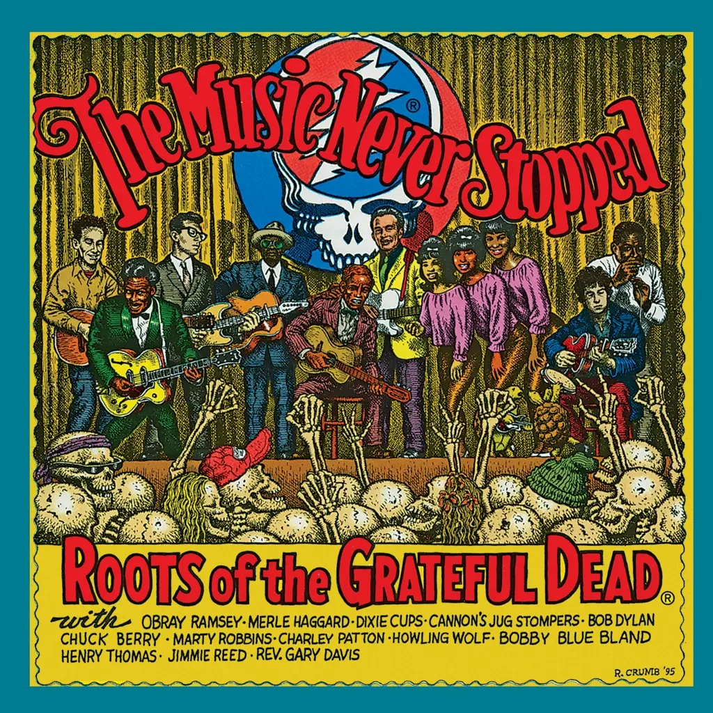 Album artwork for The Music Never Stopped: The Roots of the Grateful Dead by Various