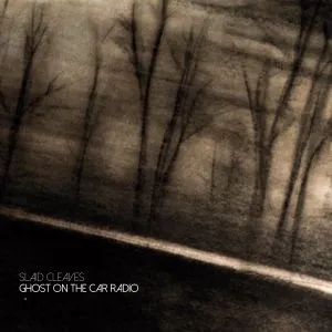 Album artwork for Ghost On The Car Radio by Slaid Cleaves