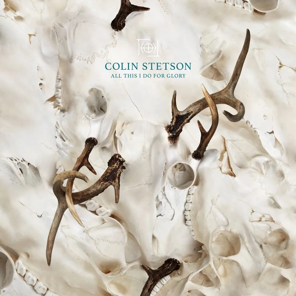 Album artwork for All this I Do For Glory by Colin Stetson