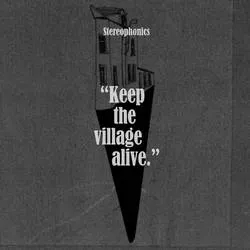 Album artwork for Keep the Village Alive by Stereophonics