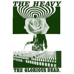 Album artwork for The Glorious Dead by The Heavy