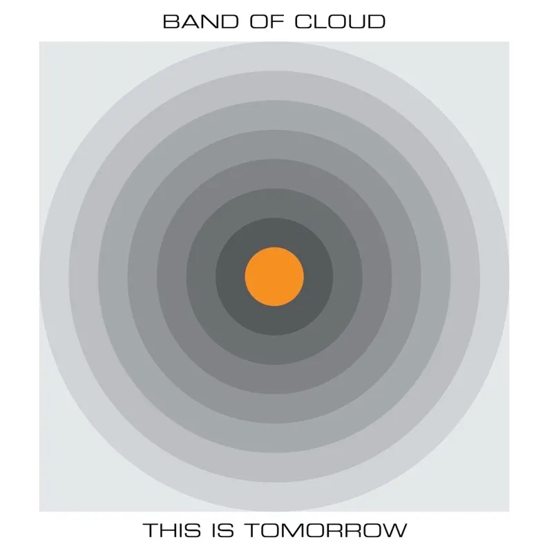 Album artwork for This is Tomorrow by Band of Cloud