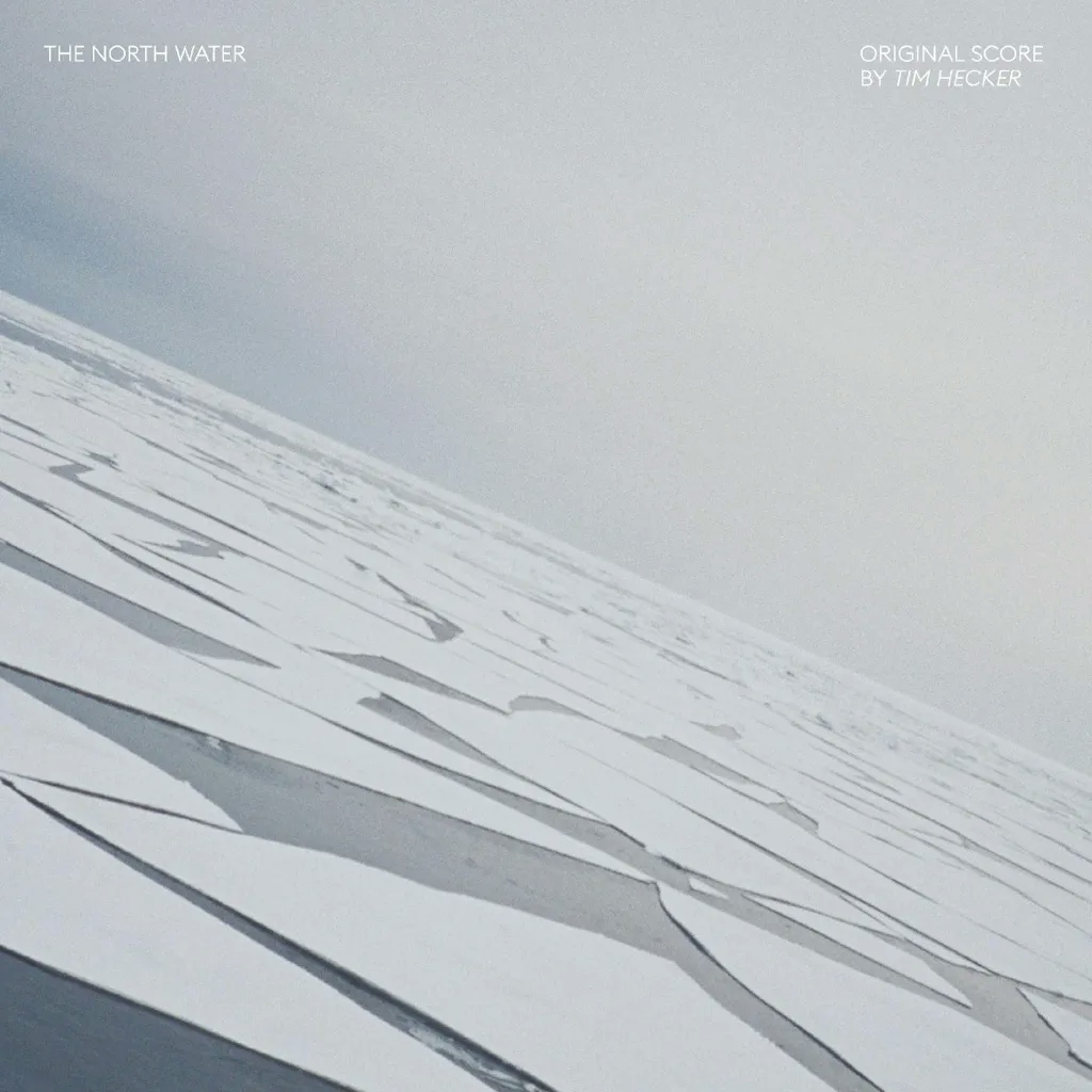 Album artwork for The North Water (Original Score) by Tim Hecker