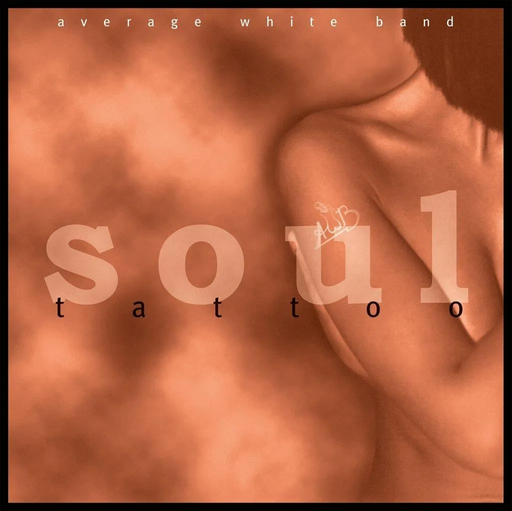 Album artwork for Soul Tattoo by Average White Band