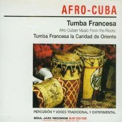 Album artwork for Afro - Cuban Music From The Roots by Afro Cuba - Tumba Francesca