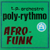 Album artwork for Afro-Funk by T.P. Orchestre Poly-Rythmo