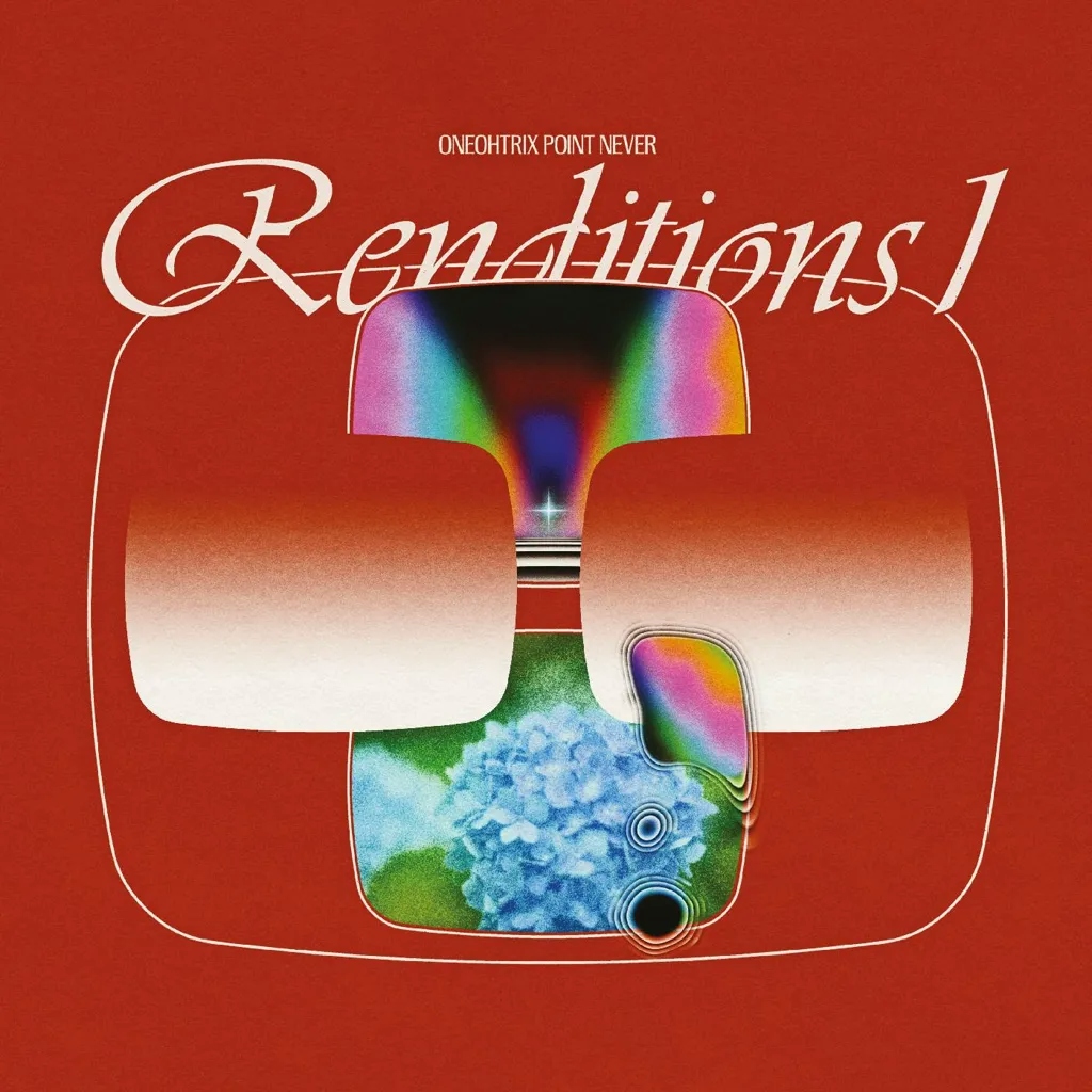 Album artwork for Renditions 1 by Oneohtrix Point Never