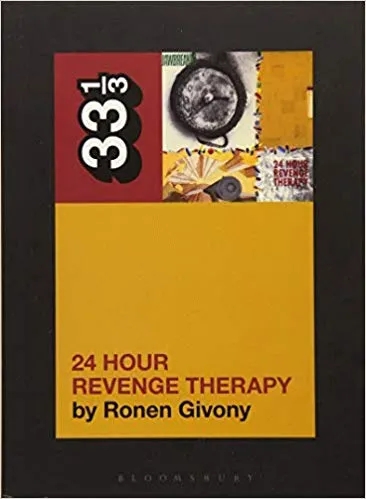Album artwork for 33 1/3 Jawbreaker's 24 Hour Revenge Therapy by Ronen Givony
