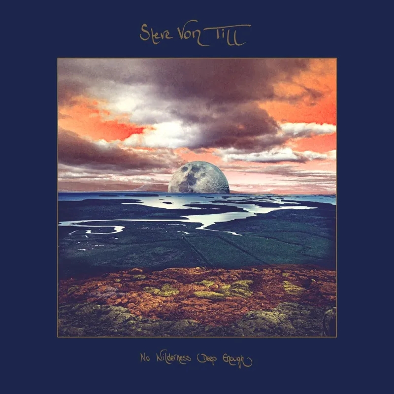 Album artwork for No Wilderness Deep Enough by Steve Von Till