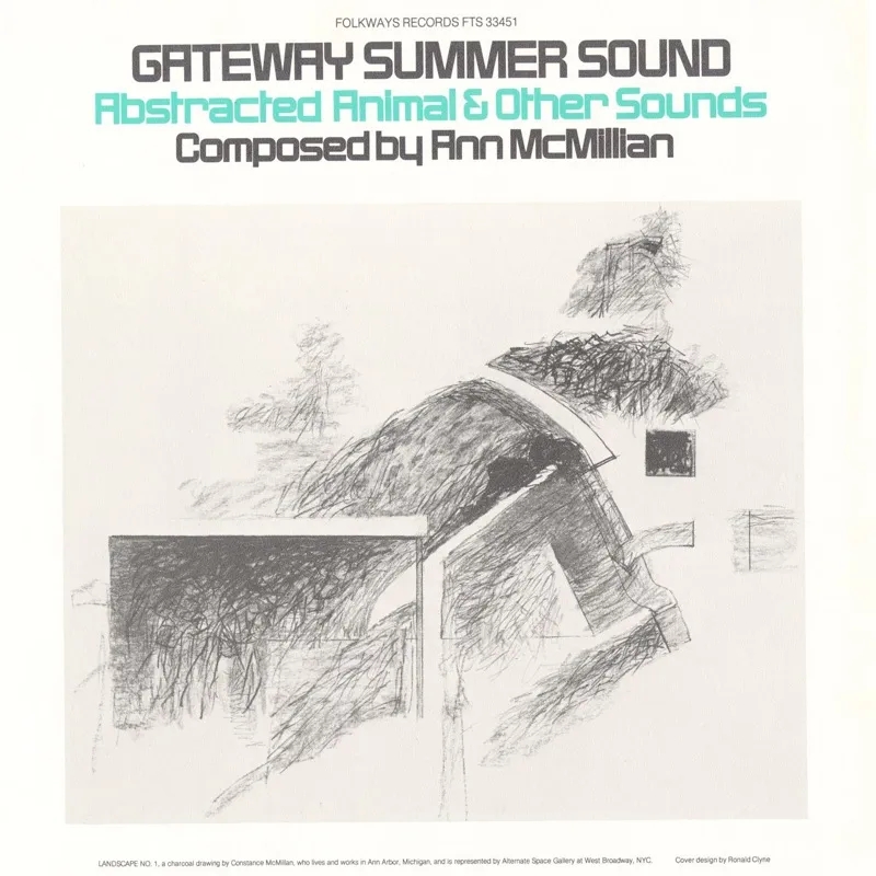 Album artwork for Gateway Summer Sound: Abstracted Animal And Other Sounds by Ann McMillan