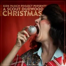 Album artwork for Kirk Pasich Project Presents A Scout Durwood Christmas by Kirk Pasich Project