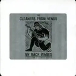 Album artwork for My Back Wages by Cleaners From Venus