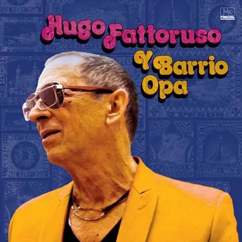 Album artwork for Y Barrio Opa by Hugo Fattoruso