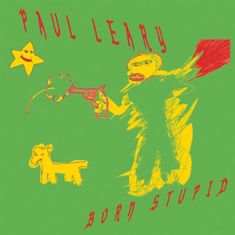 Album artwork for Born Stupid by Paul Leary 