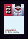 Album artwork for Björk's Homogenic (33 1/3) by Emily Mackay