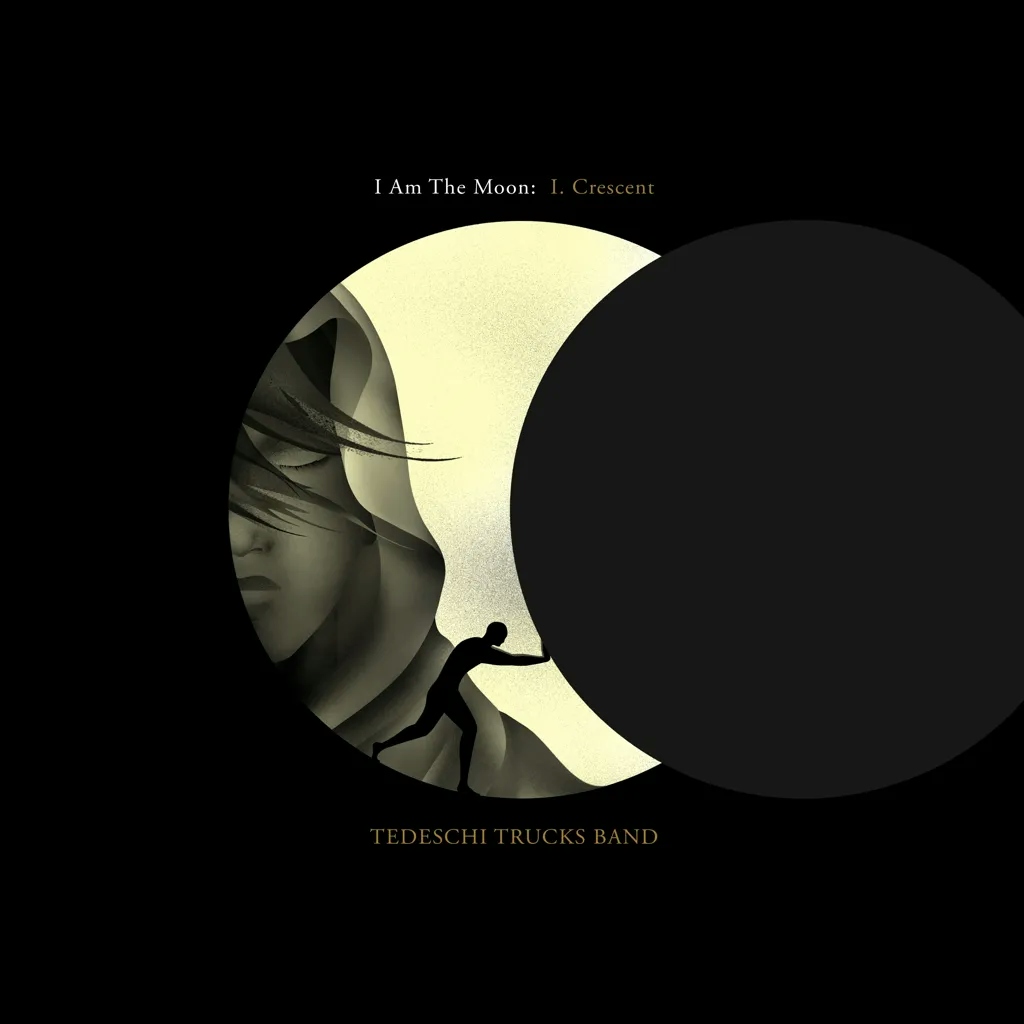 Album artwork for I Am The Moon I: Crescent by Tedeschi Trucks Band