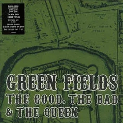 Album artwork for Green Fields 7 Inch One by The Good, The Bad and The Queen