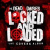 Album artwork for Locked And Loaded by The Dead Daisies