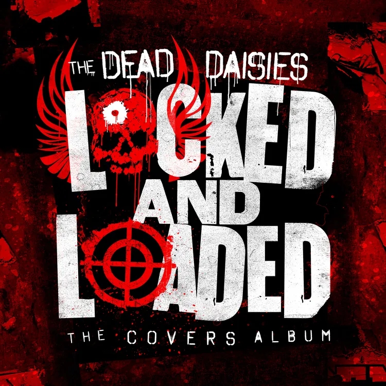 Album artwork for Locked And Loaded by The Dead Daisies