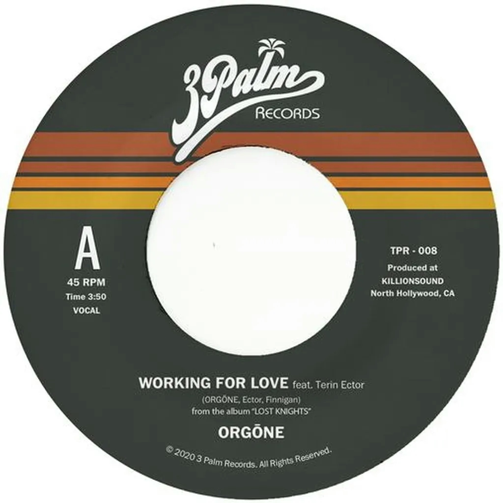 Album artwork for Working For Love b/w Dreamer by Orgone