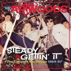 Album artwork for Steady Gettin' It - The Complete Recordings 1964 - 67 by The Artwoods