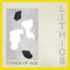 Album artwork for Tower of Age by Lithics