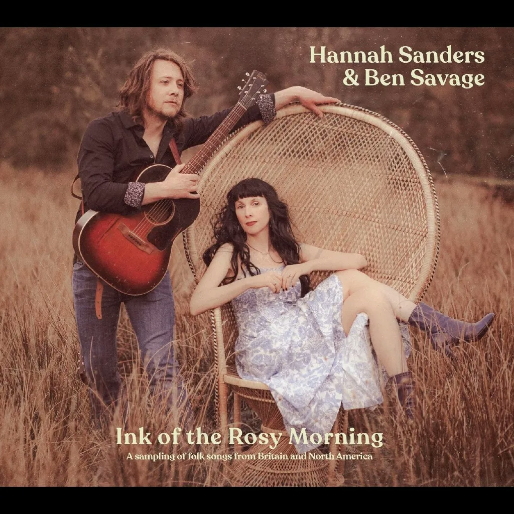 Album artwork for Ink Of The Rosy Morning by Hannah Sanders and Ben Savage