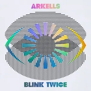 Album artwork for Blink Twice by Arkells