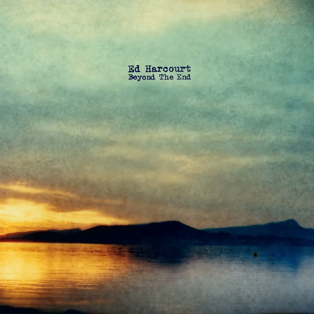 Album artwork for Beyond The End by Ed Harcourt