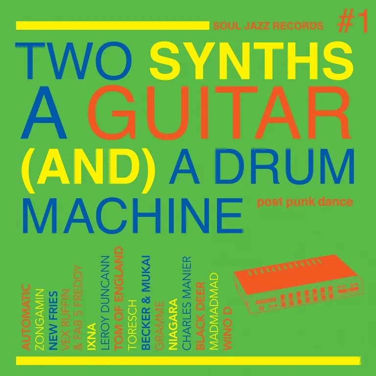 Album artwork for Two Synths, A Guitar (And) A Drum Machine - Post Punk Dance Vol 1 by Various