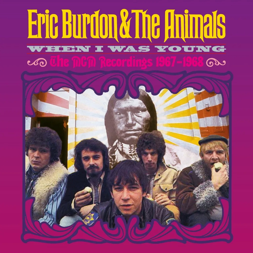 Album artwork for When I Was Young - The MGM Recordings 1967 - 1968 by Eric Burdon and The Animals
