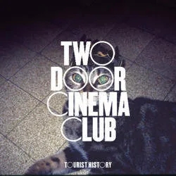 Album artwork for Tourist History. by Two Door Cinema Club